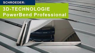 SCHROEDER PowerBend Professional 3D-Technologie  3D-Technology DEEN