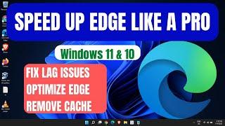 How to Speed Up Edge & Make It Load Faster 2024