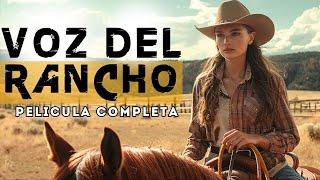 La voz del rancho  La mejor película del oeste  Comedia familiar  Peliculas completas en español