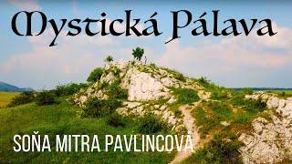 Mystická Pálava  Soňa Mitra Pavlincová