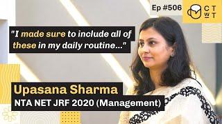 CTwT E506 - NTA UGC NET JRF 2020 Topper Upasana Sharma Management  3rd Attempt