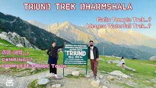 Triund Trek Dharmshala Full Information vlogकैसे जाए.? कहा रहे .? कितना ख़र्चा.? full information.