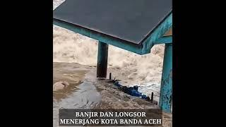 Detk B4NJIR DAN LONGS0R BANDA ACEH #banjir