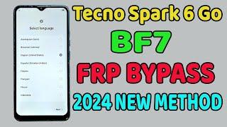 Tecno Spark 6 Go 2024 Frp Bypass  Bf7 Google Account Remove  New Method 2024