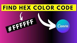 How to Find the HEX Color Code of an Image Using Canva - Canva Tutorial