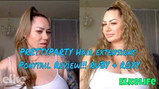 Review PRETTYPARTY Hair Extensions Ponytails RUBY & ROXY  AMAZING Elke