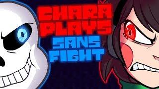 CHARA PLAYS - SANS BOSS FIGHT 75K SPECIAL