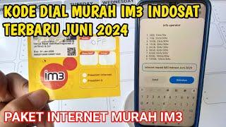 KODE DIAL MURAH IM3 INDOSAT 2024  PAKET INTERNET MURAH INDOSAT