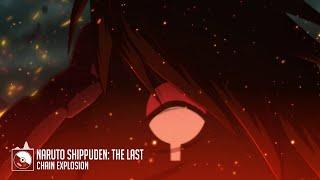 Naruto Shippuden The Last OST - Chain Explosion Full