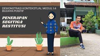 Demonstrasi Kontekstual Modul 1.4 Budaya Positif Tentang Penerapan Segitiga Restitusi