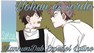 SEÑAS Yohan es sordo  Manhwa Dub Español Latino Manhwa BL