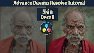 How to Get Texture on Face and Color Grading in Davinci Resolve 18 Tutorial