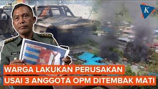 Buntut TNI Tembak Mati 3 Anggota OPM Warga Terprovokasi Lakukan Perusakan