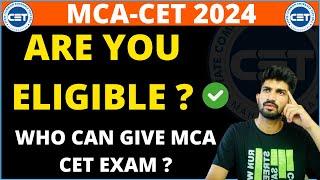 MCA CET 2024 Eligibility Criteria  Eligibility Criteria for MCA CET 2024