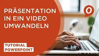 Tutorial Microsoft PowerPoint Präsentation in ein Video umwandeln