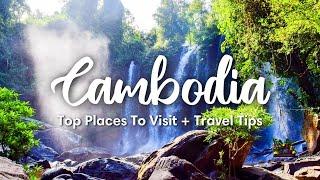 CAMBODIA TRAVEL 2024  10 Fascinating Places To Visit In Cambodia + Travel Tips & Itineraries
