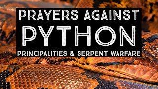 Prayers Against Python Principalities & Serpent Warfare  Jennifer LeClaire Breaks Python Witchcraft
