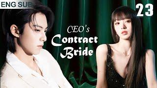 Eng Sub CEOs Contract Bride EP 23Sweet Contract Marriage Between President Gu And His Fake Wife