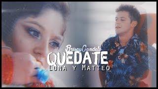 Luna & Matteo  Quédate Letra Soy Luna 3