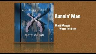 Runnin Man - Matt Mason