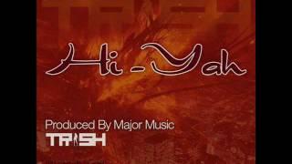 Trish - Hi-yah full song