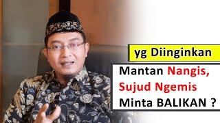 Cara Membuat Mantan Nangis dan Sujud Ngemis Minta Balikan