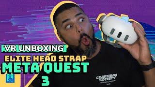 Unboxing the Meta Quest 3 and Elite Head Strap Get Ready