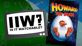 Is It Watchable? Review - Howard the Duck