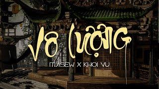 VÔ LƯỢNG  trích Chú Đại Bi  MASEW  x KHOI VU