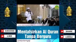 MENTAFSIRKAN AL QURAN TANPA GURU