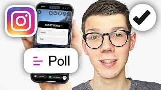 How To Add Poll To Instagram Story - Full Guide