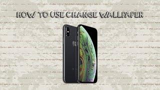 How To Use Change Wallpaper On Iphone