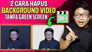 2 Cara Hapus Background Video Tanpa Green Screen  Layar Hijau 