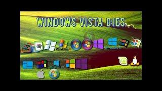 Windows Vista Dies   The Complete Series