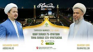  12-KUN Taroveh namozi  Kahf surasi 75-oyatdan Toha surasi 135-oyatgacha