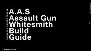 ROO Global  A.A.S. Assault Gun Whitesmith Build for Beginners How to Get Started