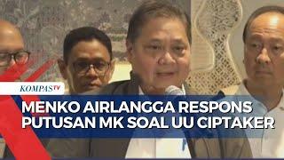 Putusan MK Soal UU Cipta Kerja Airlangga Akan Siapkan Regulasi Baru