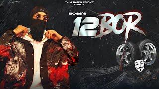 12 Bor official videoReal Boss  New Punjabi Songs 2022  Bahle kathe ni karne asi do hi aa bthere