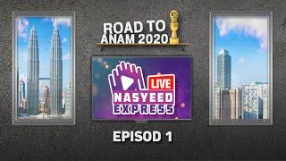 Nasyeed Express Road to ANAM 2020 Episod 1