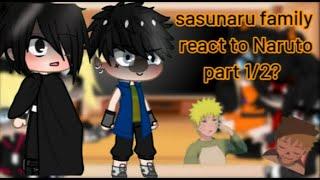 Sasunaru family react to Naruto part 12?  credits in vid 