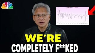 Nvidia CEO Were Completely F**ked & Nobody Realizes It...