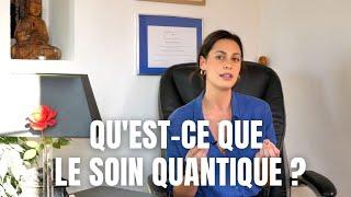 Quest-ce que le soin quantique ?