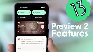 Android 13 Developer Preview 2 Whats new + Top features in March 2022 build
