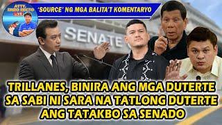 TRILLANES BINIRA ANG MGA DUTERTE SA SABI NI SARA NA TATLONG DUTERTE ANG TATAKBO SA SENADO