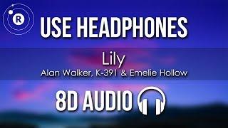 Alan Walker K-391 & Emelie Hollow - Lily 8D AUDIO