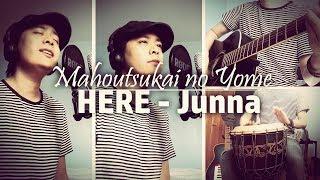 【Sumashu】 HERE - acoustic 「 Mahoutsukai no Yome OP」