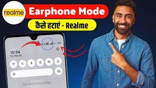 How to remove earphone mode in Realme - Realme mobile me earphone kaise hataye  remove headphone