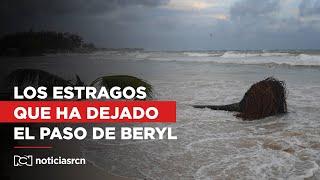 En video estos son los estragos que ha dejado el paso del huracán Beryl por el Caribe