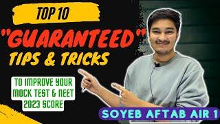 Top 10 GUARANTEED & PROVEN Tips To Improve Your Mock Test & NEET 2023 Score  Soyeb Aftab AIR 1