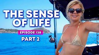 Ep 138 Part 2 THE SENSE OF LIFE · Eolian Islands Ustica Italy · Sailing Mediterranean Sea